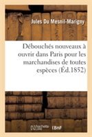 Débouchés Nouveaux À Ouvrir Dans Paris Pour Les Marchandises de Toutes Espèces