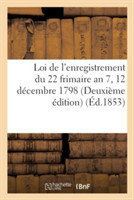 Loi de l'Enregistrement Du 22 Frimaire an 7 12 Décembre 1798 Deuxième Édition