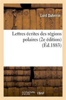 Lettres Écrites Des Régions Polaires 2e Édition