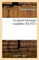 La Plante: Botanique Simplifiée