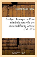 Analyse Chimique de l'Eau Minérale Naturelle Des Sources d'Évaux Creuse