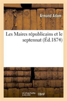 Les Maires Républicains Et Le Septennat