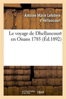 Le Voyage de Dhellancourt En Oisans 1785