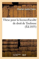 Thèse Pour La Licence Faculté de Droit de Toulouse