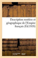 Description Routière Et Géographique de l'Empire Français 1818