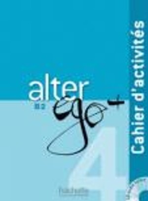 Alter Ego + Cahier d'activites + CD audio B2