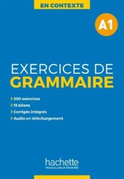 En Contexte Grammaire Exercices de grammaire A1