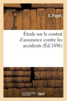 Étude Sur Le Contrat d'Assurance Contre Les Accidents