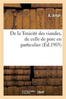 de la Toxicité Des Viandes, de Celle de Porc En Particulier