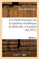 Les Dents Humaines de la Sépulture Néolithique de Belleville, À Vendrest