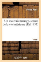 Mauvais Ménage, Scènes de la Vie Intérieure