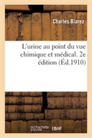 L'Urine Au Point Du Vue Chimique Et Médical, Analyse Simplifiée Avec La Signification