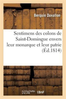 Sentimens Des Colons de Saint-Domingue Envers Leur Monarque Et Leur Patrie