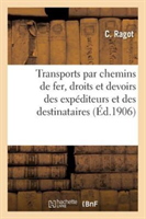 Transports Par Chemins de Fer, Droits Et Devoirs Des Expéditeurs