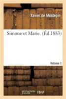 Simone Et Marie. Volume 1