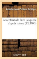 Les Enfants de Paris: Esquisse d'Après Nature