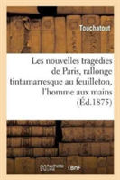 Les Nouvelles Tragédies de Paris, Rallonge Tintamarresque Au Feuilleton de M. Xavier de