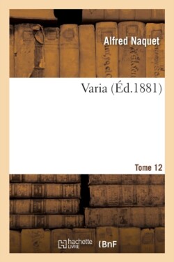 Varia Tome 12