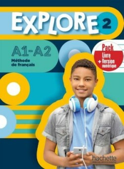 Explore Livre de l'eleve 2 + version numerique