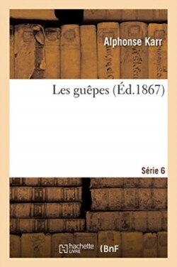 Les Guepes. Serie 6