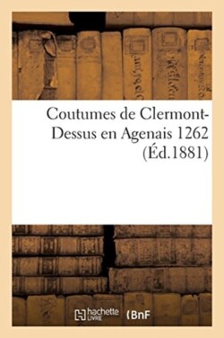 Coutumes de Clermont-Dessus En Agenais 1262