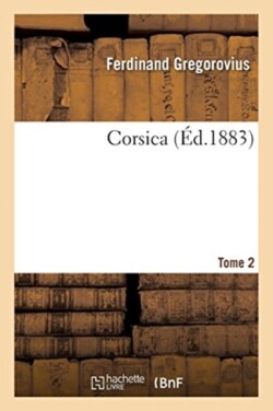 Corsica. Tome 2