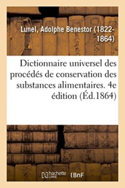 1,000 Proc�d�s Industriels, Formules, Recettes. Dictionnaire Universel de Secrets d'Une Application