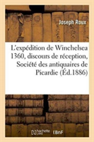 L'Expédition de Winchelsea 1360 Discours de Réception, Société Des Antiquaires de Picardie,