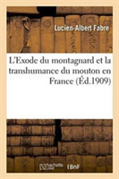 L'Exode Du Montagnard Et La Transhumance Du Mouton En France