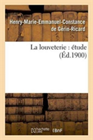 La Louveterie: Étude