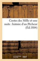 Contes Des Mille Et Une Nuits: Histoire d'Un P�cheur