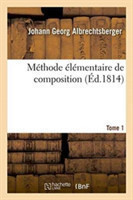 Méthode Élémentaire de Composition. Tome 1