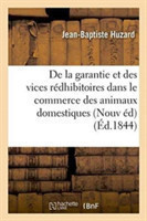 de la Garantie Et Des Vices Rédhibitoires Dans Le Commerce Des Animaux Domestiques d'Après