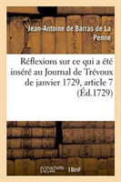 Réflexions de M. de Barras, Sur CE Qui a Été Inséré Au Journal de Trévoux de Janvier 1729