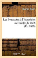 Les Beaux-Arts À l'Exposition Universelle de 1878