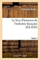 Le Livre d'Honneur de l'Industrie Française Partie 1