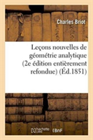 Leçons Nouvelles de Géométrie Analytique 2e Édition Entièrement Refondue