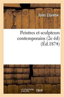 Peintres Et Sculpteurs Contemporains 2e Édition Revue Et Augmentée