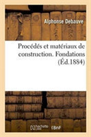 Procédés Et Matériaux de Construction. Fondations