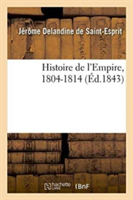 Histoire de l'Empire, 1804-1814