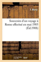 Souvenirs d'Un Voyage À Rome Effectué En Mai 1905