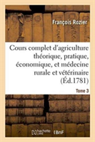 Cours Complet d'Agriculture. Tome 3