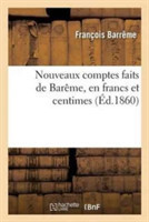 Nouveaux Comptes Faits de Bar�me, En Francs Et Centimes