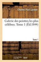 Galerie Des Peintres Les Plus Célèbres. Tome 1