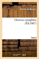 Oeuvres Compl�tes Tome 6