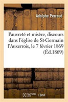 Pauvreté Et Misère: Discours Prononcé Dans l'Église de St-Germain l'Auxerrois,