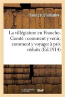 Villégiature En Franche-Comté Comment Y Venir, Comment Y Voyager À Prix Réduits,