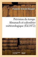 Prévision Du Temps. Almanach Et Calendrier Météorologique 1872