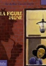 La figure jaune : Et autres aventures de Sherlock Holmes