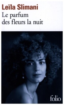 Le parfum des fleurs de la nuit